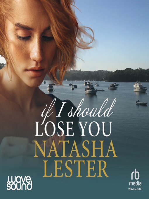 Title details for If I Should Lose You by Natasha Lester - Wait list